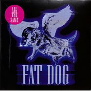 Front View : Fat Dog - ALL THE SAME (LTD 7 INCH + MP3) - Domino Records / RUG1410