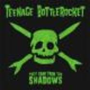 Front View : Teenage Bottlerocket - THEY CAME FROM THE SHADOWS (LP) - Fat Wreck / 1007471FWR