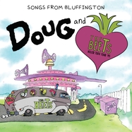 Front View : Doug & the Beets - SONGS FROM BLUFFINGTON - Enjoy The Toons / ETT39