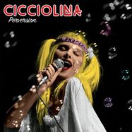 Front View : Cicciolina - PERVERSION (LP) - Mondo Groove / MGLP123