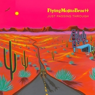 Front View : Flying Mojito Bros - JUST PASSING THROUGH (ORANGE & PINK SPLATTER VINYL) (LP) - UBIQUITY RECORDINGS - CARGO / 00175080