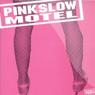 Front View : Pink Slow Motel - STAY YOURSELF - Pink Slow Motel