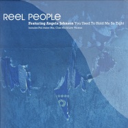 Front View : Reel People - YOU USED TO HOLD ME SO TIGHT - Defected / DFTD133