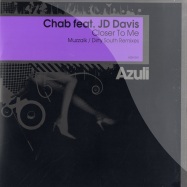 Front View : Chab feat. JD Davis - CLOSER TO ME REMIXES - Azuli / AZNY241