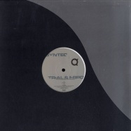 Front View : Syntec - TRIAL & ERROR - Musique Unique / musun003
