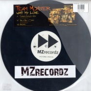 Front View : Team Monster - WANT MY LOVE - MZ Recordz / MZ008