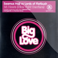 Front View : Seamus Haji vs. Lords of Flat - 24 HOURS - Big Love / bl040