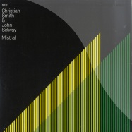 Front View : Christian Smith & John Selway - MISTRAL (INC. ANTON PIEETE REMIX) - Bedrock / BED80