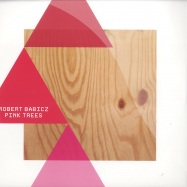 Front View : Robert Babicz - PINK TREES - Bedrock / BED96