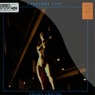 Front View : Handsome Furs - SOUND KAPITAL (COLOURED LP) - Sub Pop Records / sp881