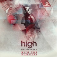 Front View : High Maintenance - WITH YOU / NOWHERE - Audioporn / aporn015