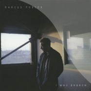 Front View : Marcus Foster - I WAS BROKEN (7 INCH) - Polydor / 2781992