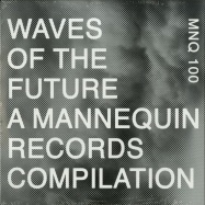 Front View : Various Artists - WAVES OF THE FUTURE COMPILATION (2LP) - Mannequin / MNQ 100