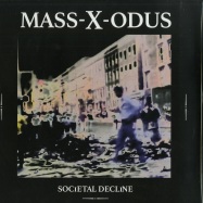 Front View : Mass-X-Odus - Societal Decline - Aufnahme + Wiedergabe / Aufnahme + Wiedergabe XXV / 19060