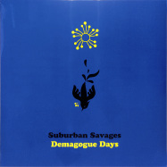 Front View : Suburban Savages - DEMAGOGUE DAYS (LP, BLUE COLOURED VINYL) - Plastic Head / ARP 044LPL