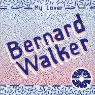 Front View : Bernard Walker - MY LOVER / SEXY THANG (7 INCH) - Fantasy Love / FL015