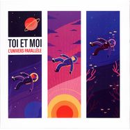 Front View : Toi Et Moi - L UNIVERS PARALLELE (LP) (LP) - Gmo The Label / 1221469