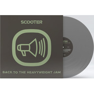 Front View : Scooter - BACK TO THE HEAVYWEIGHT JAM (Silver coloured Vinyl LP) - Sheffield Tunes / 1028904STU_indie