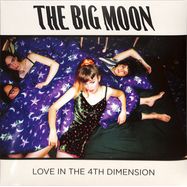 Front View : The Big Moon - LOVE IN THE 4TH DIMENSION(COL. LP) - Virgin LAS / 0602448904867