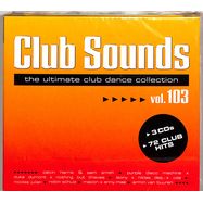 Front View : Various - CLUB SOUNDS VOL. 103 (3CD) - Sony Music Media / 19658826742