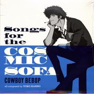 Front View : Seatbelts - COWBOY BEBOP: SONGS FOR THE COSMIC SOFA (LP) - Masterworks / 19658870761