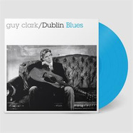 Front View : Guy Clark - DUBLIN BLUES (light blue LP) - COMPASS / LP4821