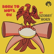 Front View : Ozzoby Horn - BORN TO MOVE (LP) - Afrodelic / AF1012