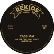 Front View : Cassimm - ILL TAKE YOU THERE - Rekids / REKIDS272