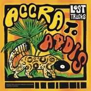 Front View : Various Artists - LOST TRACKS: ACCRA TO ADDIS (LP) - Lost Tracks Records / LTR001