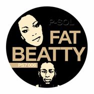 Front View : P Sol - FAT BEATTY (7 INCH) - PS7 / PS7 006