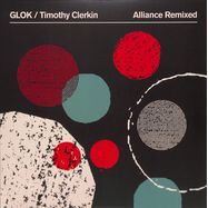 Front View : Glok / Timothy Clerkin - ALLIANCE REMIXED (GREEN LP) - Bytes / 05285241