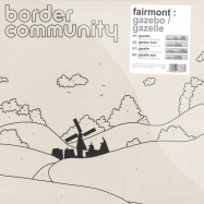 Front View : Fairmont - GAZEBO / GAZELLE - Border Community / 09BC