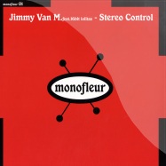 Front View : Jimmy Van M. feat 16 Bit Lolitas - STEREO CONTROL - Monofleur / Mofl001