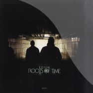 Front View : Exium - ROOTS OF TIME (2x12 INCH) - Nheoma009