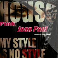 Front View : House Pink Jean Paul - MY STYLE IS NO STYLE - Soul Spirit Records / ssr002