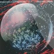 Front View : Downtown Party Network - DISCO BALL DRAMA - Futureboogie / FBR026