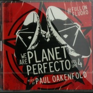 Front View : Paul Oakenfold - WE ARE PLANET PERFECTO VOL.4 - FULL ON FLUORO (2XCD) - Perfecto / PRFCD007