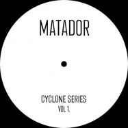 Front View : Matador - CYCLONE SERIES VOL.1 (VINYL ONLY) - Cyclone Series / CYC001