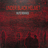 Front View : Under Black Helmet - MUTE REMIXES - Code Is Law / Codeislaw019