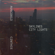Front View : Cinthie - SKYLINES CITY LIGHTS (CD) - Aus Music / AUSCD013 / 05198672
