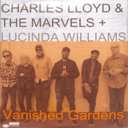 Front View : Charles Lloyd & The Marvels + Lucinda Williams - VANISHED GARDENS (2LP) - Blue Note / 6758849