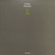 Front View : Evan Parker - SIX OF ONE (LP) - Otoroku / ROKURE009 / 00144681