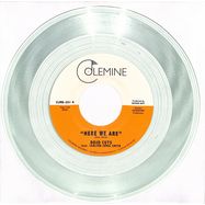 Front View : Dojo Cuts - HERE WE ARE (CLEAR 7 INCH) - Colemine Records / CLMNC1201 / 00151975