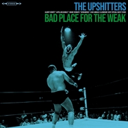 Front View :  The Upshitters - BAD PLACE FOR THE WEAK (LP) - El Paso Records / 23466