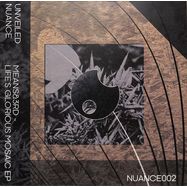 Front View : Means&3rd - LIFES GLORIOUS MOSAIC - Unveiled Nuance / NUANCE002