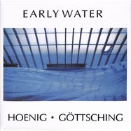 Front View : Hoenig / Gttsching - EARLY WATER (LP) - MG.Art / 05239201