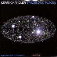 Front View : Kerri Chandler - SPACES AND PLACES: ALBUM SAMPLER 3 (2X12 INCH LP, BLUE VINYL LTD / ED) - Kaoz Theory / KTLP001V3B