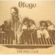 Front View : Ofege - TRY AND LOVE (LP) - Strut / STRUT307LP / 05242841