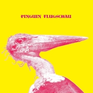 Front View : Pinguin Flugschau - PINGUIN FLUGSCHAU (LIM.ED.) (LP) - Dackelton Records / 25055