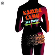 Front View : Isao Suzuki - SAMBA CLUB (1981)(LP) - King Records / NAS-2144
